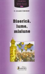 Biserica, lume, misiune