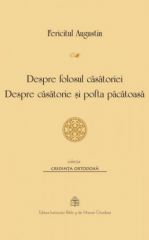 Despre folosul casatoriei. Despre casatorie si pofta pacatoasa