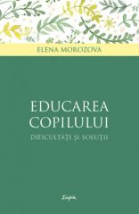 Educarea copilului  dificultati si solutii