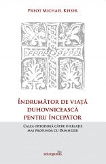 Indrumator de viata duhovniceasca pentru incepator