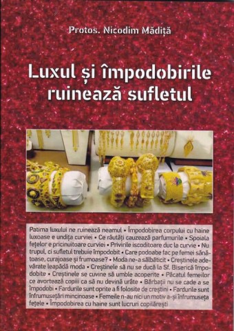 Copertă Luxul si impodobirile ruineaza sufletul